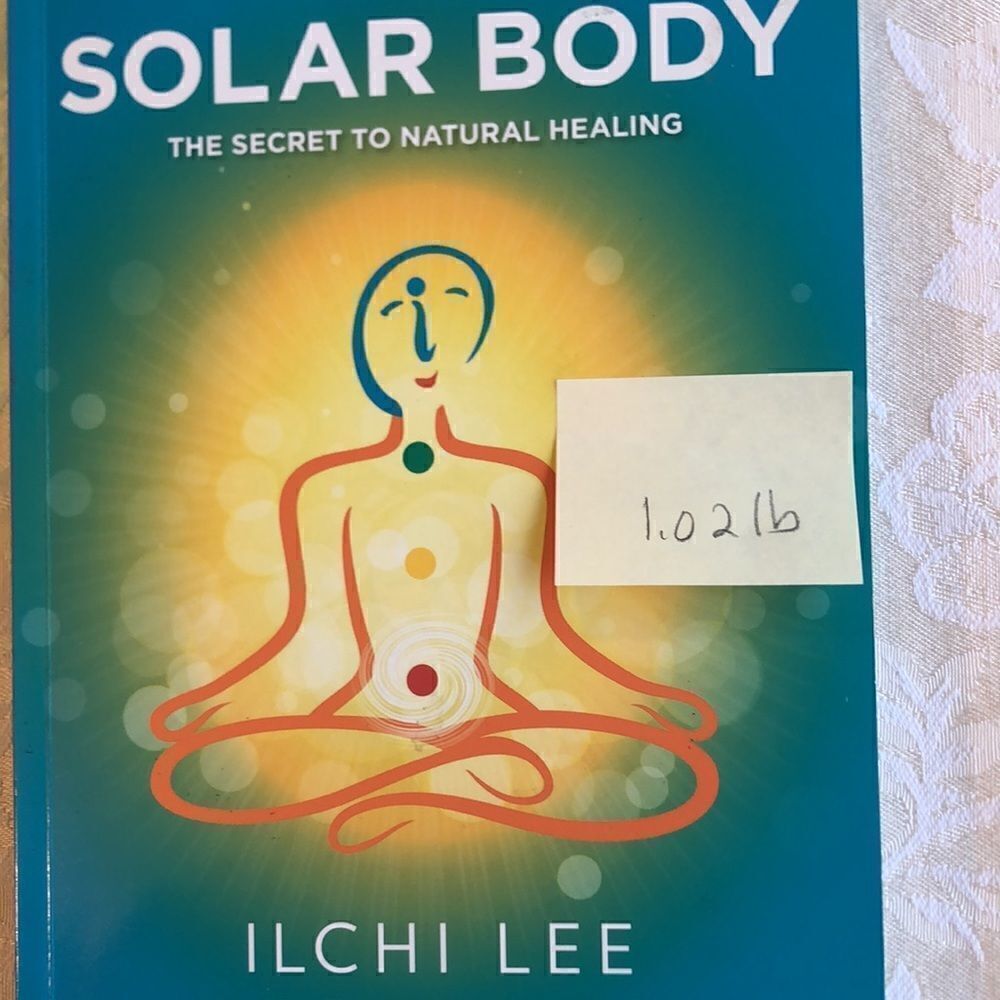 The SOLAR BODY The Secret to Natural Healing NYT bestselling Author Ilchi Lee - Picture 12 of 12